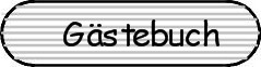 Wir freuen uns �ber einen Eintrag ins G�stebuch
